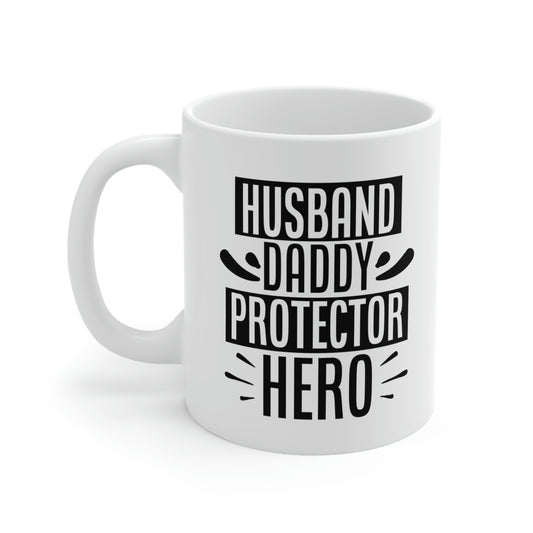 Husband Daddy Protector Hero Coffee Mug 11oz
