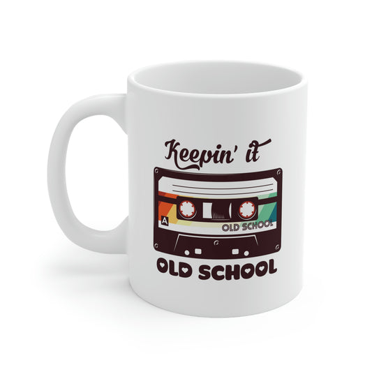 Keepin' It Old School Ceramic Coffee Mug 11oz, funny retro coffee cup