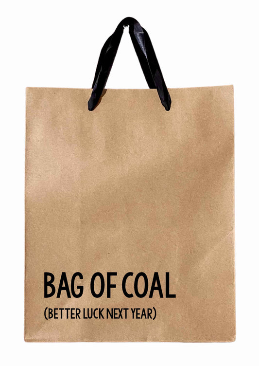 Bag of Coal  Better Luck Next Year - Gift Bag