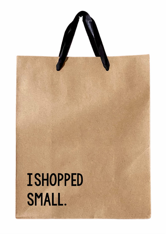 I Shopped Small - brown paper Gift Bag